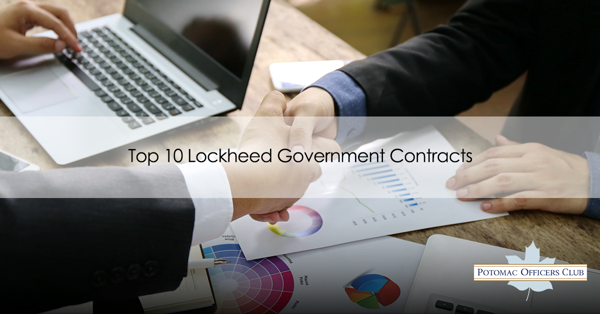 Top 10 Lockheed Government Contracts What are the top Lockheed government contracts