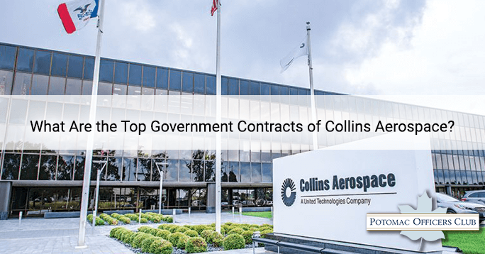 What Are the Top Government Contracts of Collins Aerospace?; Collins Aerospace federal government contracts