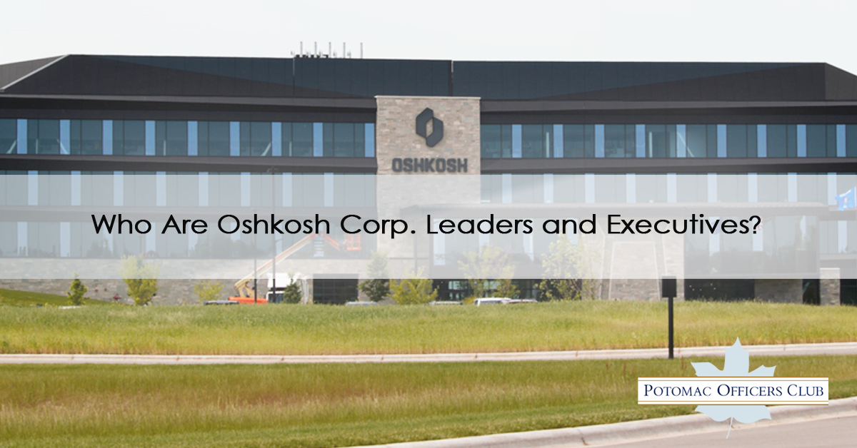 Who Are Oshkosh Corp. Leaders and Executives? | Exectuive Team of Oshkosh Corporation
