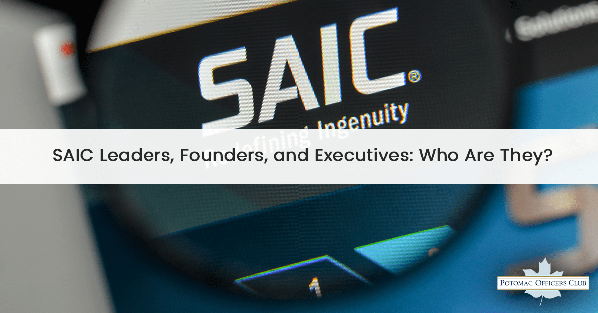 SAIC Leaders, Founders, and Executives: Who Are They? SAIC Leaders, Founders, and Executives: Who Are They? SAIC management team