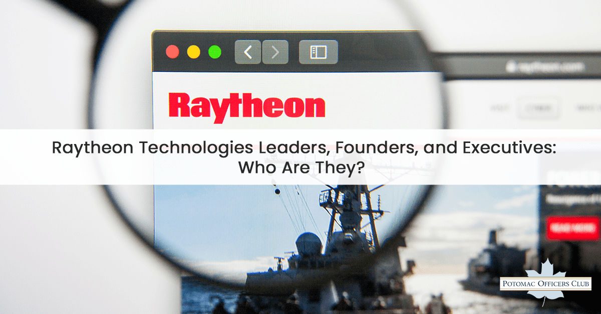 Raytheon Technologies Leaders, Founders, and Executives: Who Are They? Raytheon Technologies Leaders, Founders, and Executives; Raytheon is an aerospace and defense company