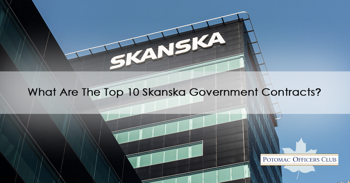 What Are The Top Skanska Government Contracts?