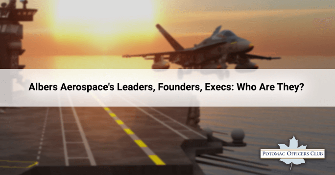 Albers Aerospace’s Leaders, Founders, Execs: Who Are They? Albers Aerospace’s Leaders, Founders, Execs: Who Are They?