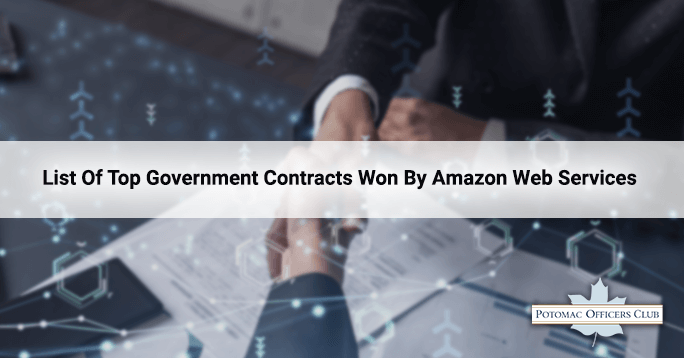 List Of Top Government Contracts Won By Amazon Web Services List Of Top Government Contracts Won By Amazon Web Services