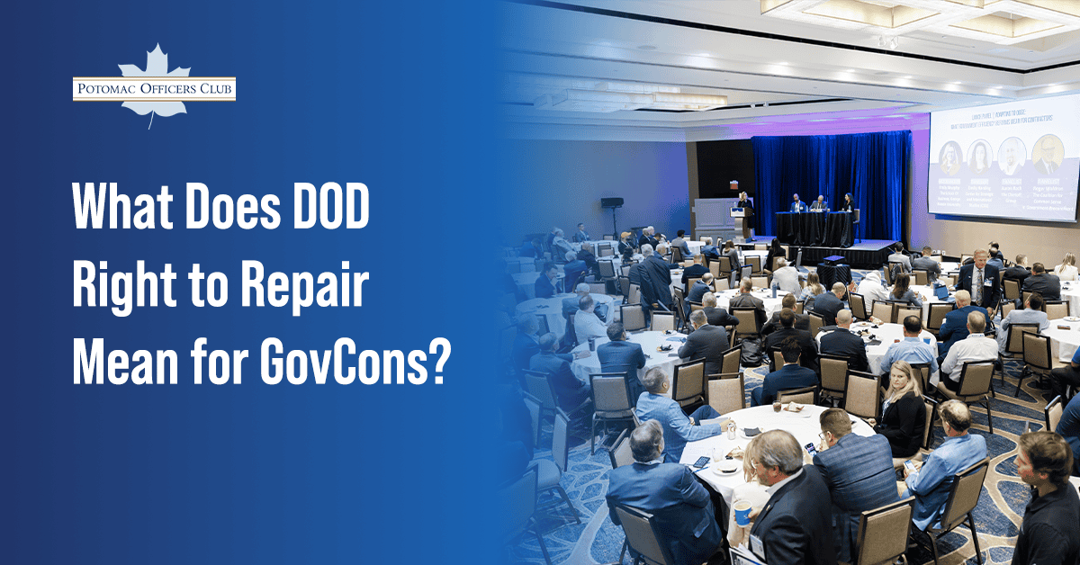 DOD Right to Repair: What Does It Mean for GovCons? Graphic of a conference with the text What Does DOD Right to Repair Mean for GovCons?