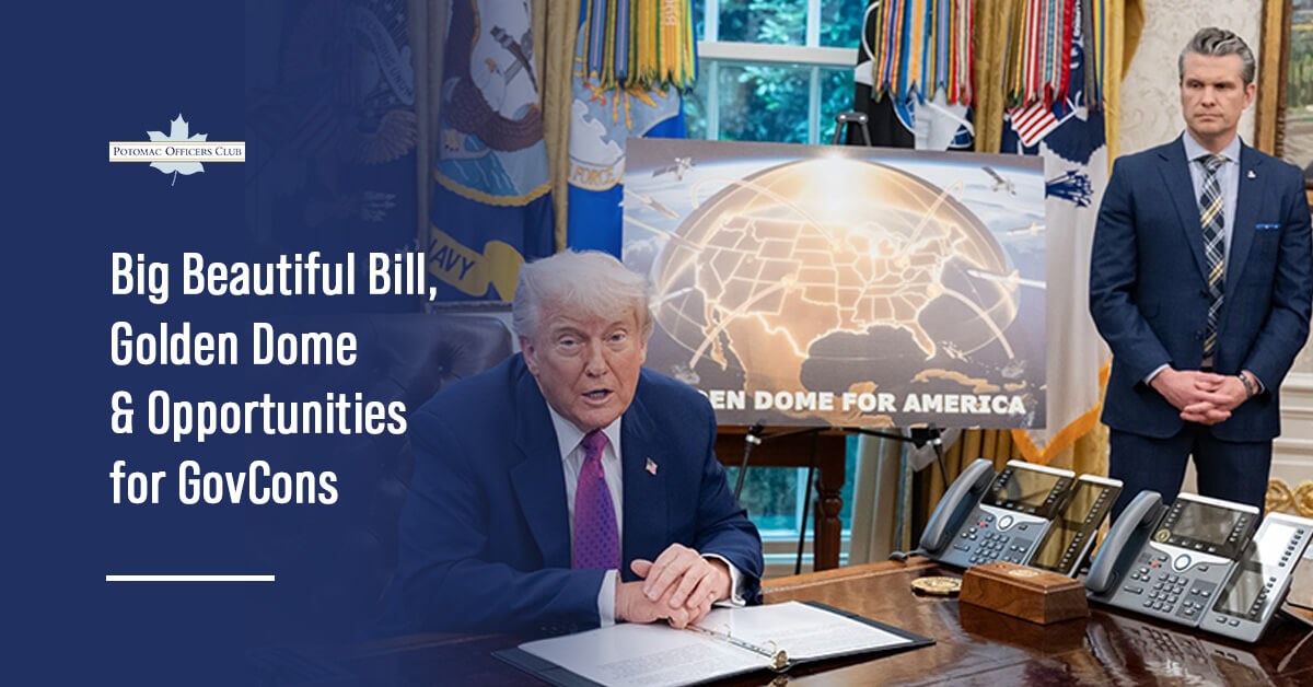 The Big Beautiful Bill and its funding for Golden Dome missile defense brings plentiful opportunities for government contractors.