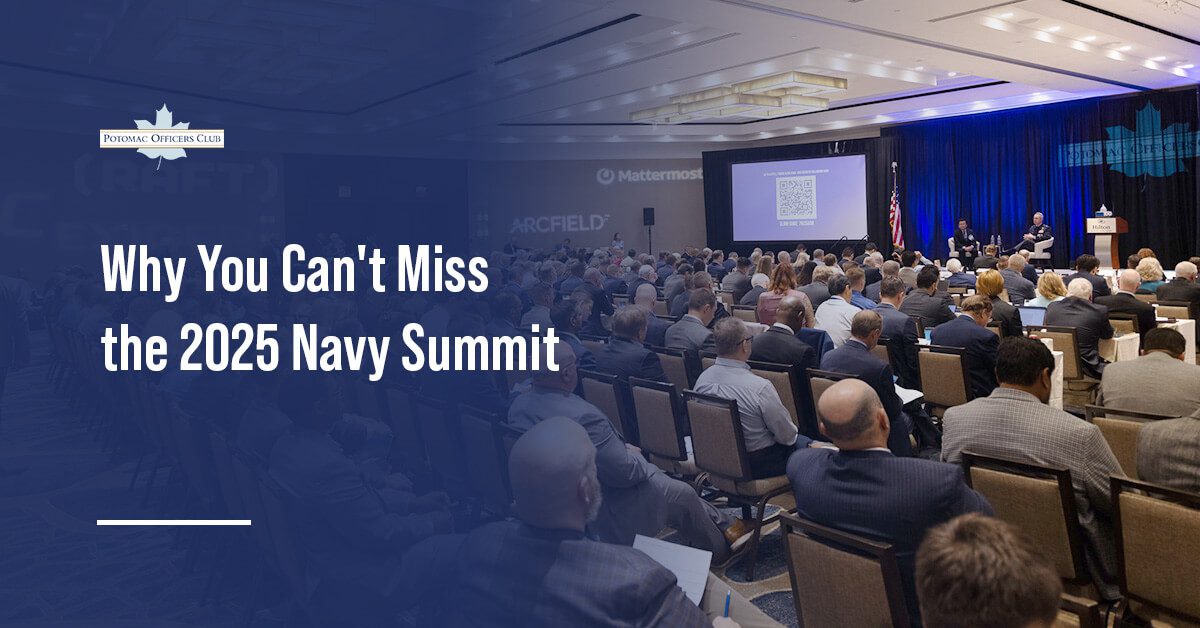 GovCon audience at Potomac Officers Club event. The networking organization is hosting its 2025 Navy Summit on August 26 in Virginia.