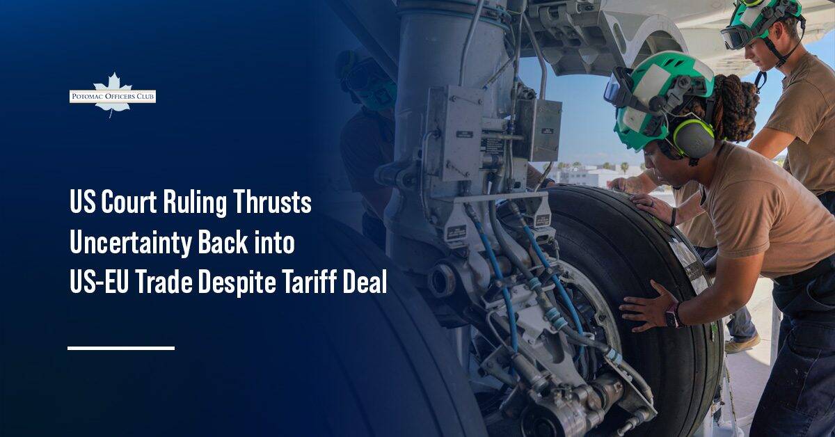 US Court Ruling Thrusts Uncertainty Back into US-EU Trade Despite Tariff Deal