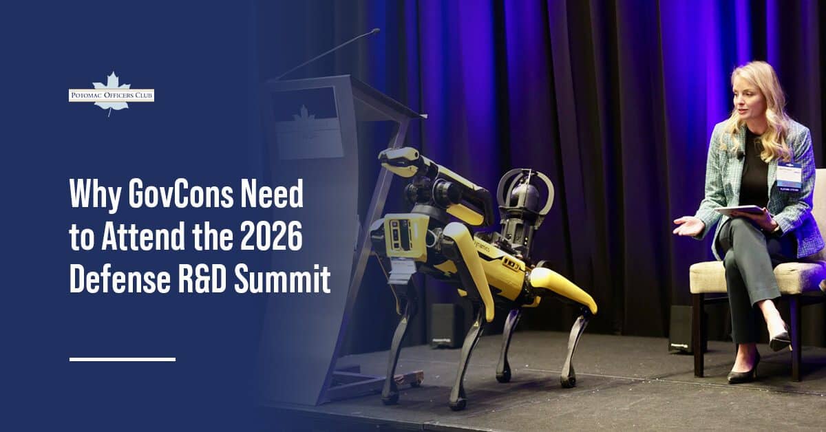 5 Reasons GovCons Need to Attend the 2026 Defense R&D Summit