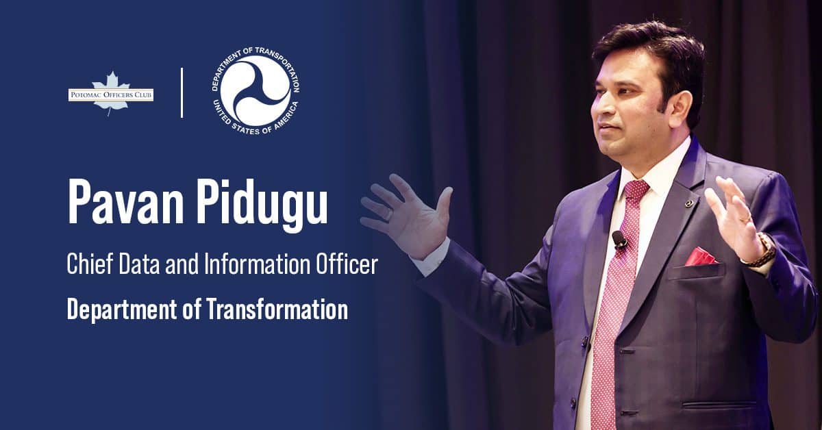 Why Tech Is the Easy Part of Agency Transformation, According to DOT CDIO Pavan Pidugu
