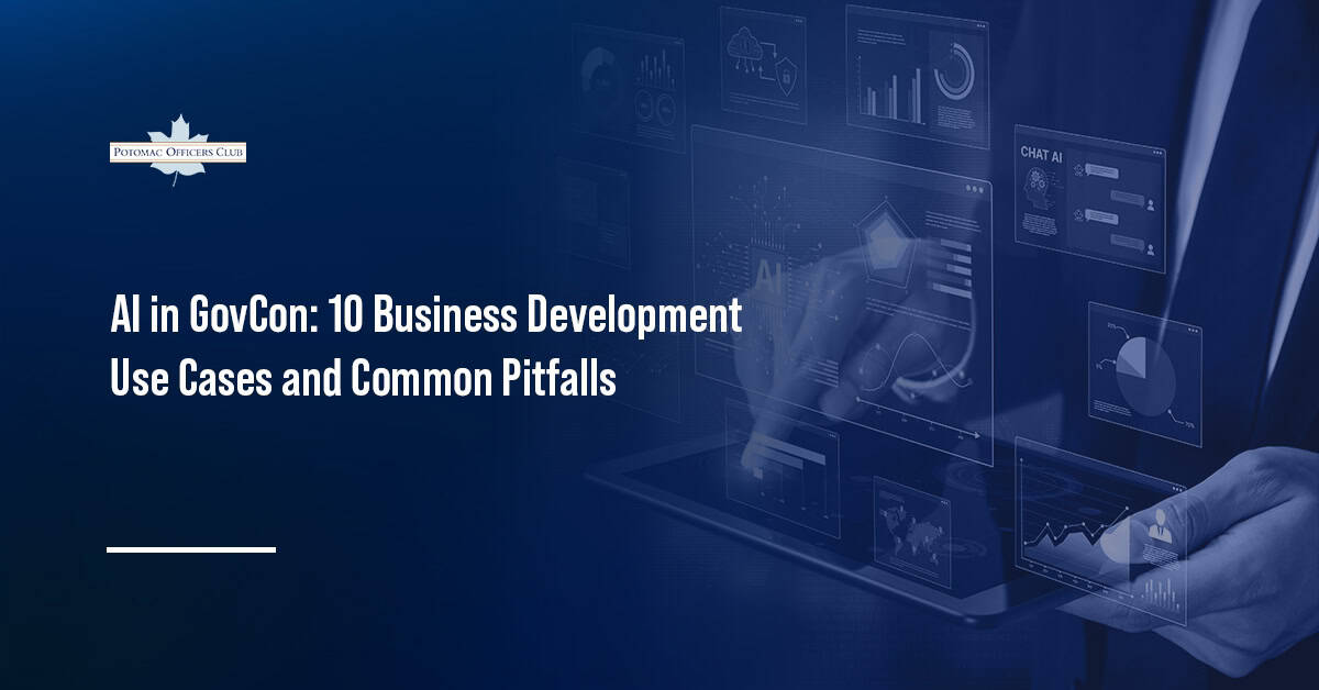 AI in GovCon: 10 Business Development Use Cases and Common Pitfalls