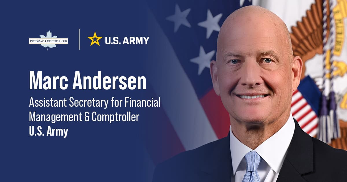 Army Comptroller Marc Andersen: Finance Is a Strategic Weapon for Readiness & Lethality