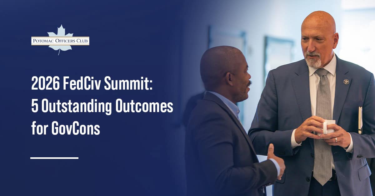 2026 FedCiv Summit: 5 Outstanding Outcomes for GovCons